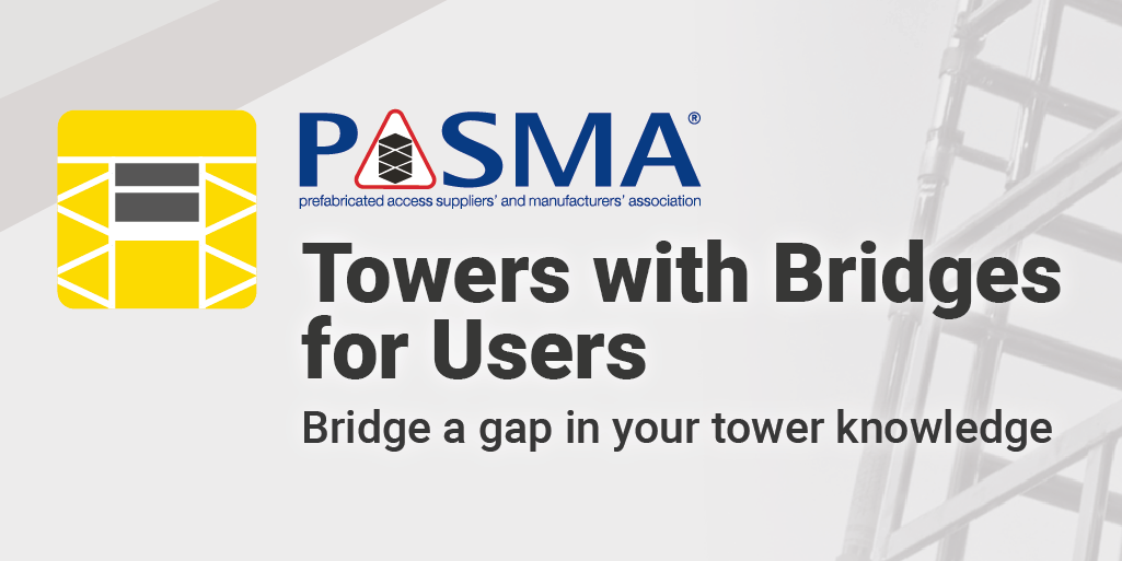 Towers With Bridges For Users - PASMA